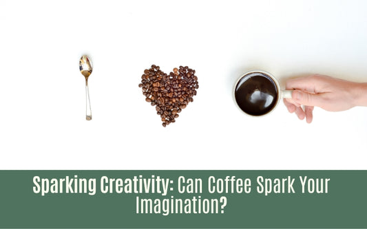 Sparking Creativity: Can Coffee Spark Your Imagination?